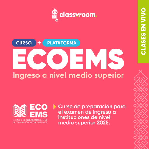 curso ecoems para ingreso a prepa UNAM, CCH o CECyT
